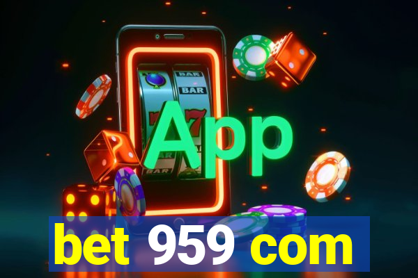 bet 959 com